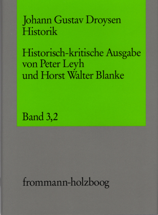 Die 'Historik'-Vorlesungen "letzter Hand". Aus den spätesten auto- und apographischen Überlieferungen (1879, 1881 und 1882/1883). Tl.2