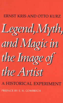 Legend, Myth, and Magic in the Image of the Artist