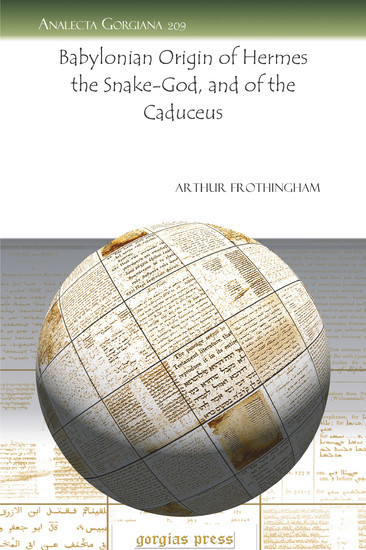Babylonian Origin of Hermes the Snake-God, and of the Caduceus main product photo