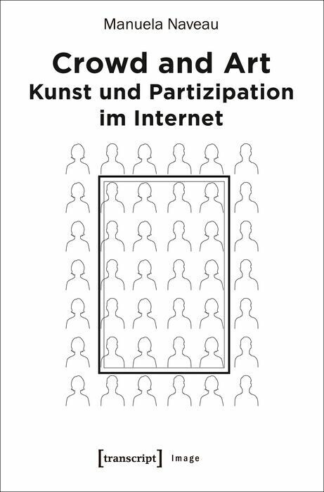 Crowd and Art - Kunst und Partizipation im Internet main product photo