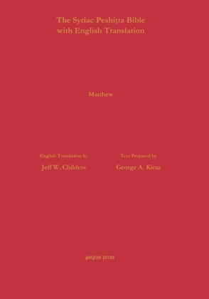 The Gospel of Matthew According to the Syriac Peshitta Version with English Translation