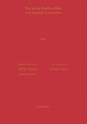 The Gospel of John According to the Syriac Peshitta Version with English Translation