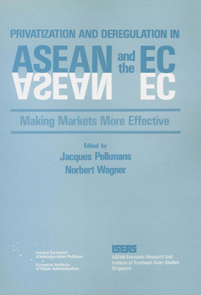 Privatization and Deregulation in ASEAN and the EC