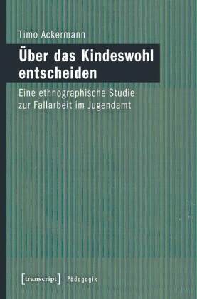 Über das Kindeswohl entscheiden