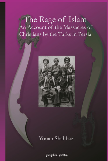 The Rage of Islam: An Account of the Massacres of Christians by the Turks in Persia main product photo