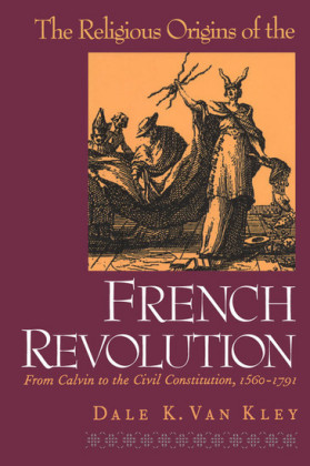 The Religious Origins of the French Revolution