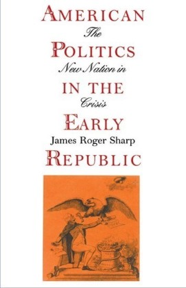 American Politics in the Early Republic