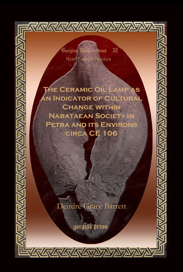 The Ceramic Oil Lamp as an Indicator of Cultural Change within Nabataean Society in Petra and its Environs circa CE 106 main product photo