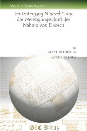 Der Untergang Nineveh's und die Weissagungsschrift des Nahum von Elkosch