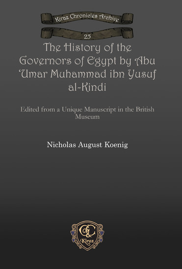 The History of the Governors of Egypt by Abu 'Umar Muhammad ibn Yusuf al-Kindi main product photo