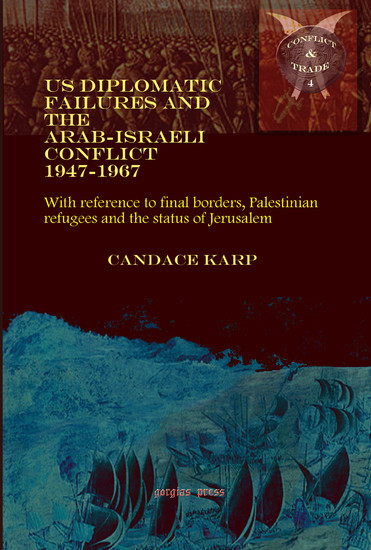 US Diplomatic Failures and the Arab-Israeli Conflict 1947-1967 main product photo