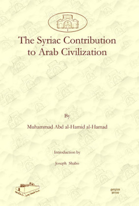 The Syriac Contribution to Arab Civilization