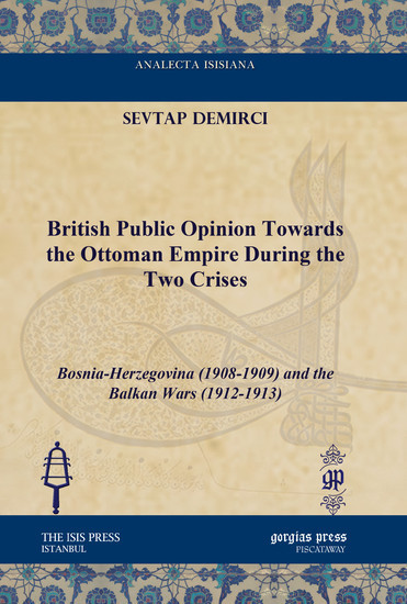 British Public Opinion Towards the Ottoman Empire During the Two Crises main product photo