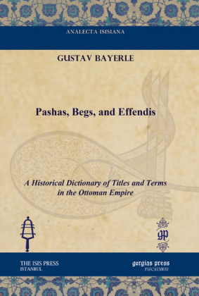 Pashas, Begs, and Effendis