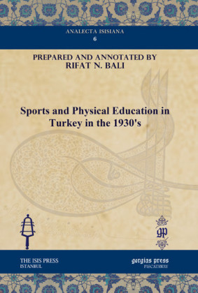 Sports and Physical Education in Turkey in the 1930's