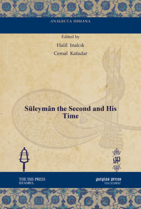 Süleymân the Second and His Time