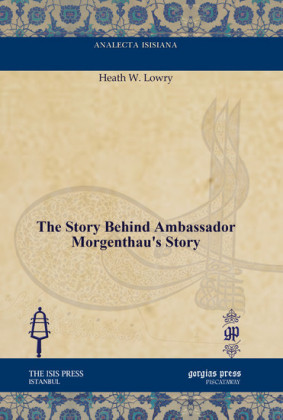The Story Behind Ambassador Morgenthau's Story