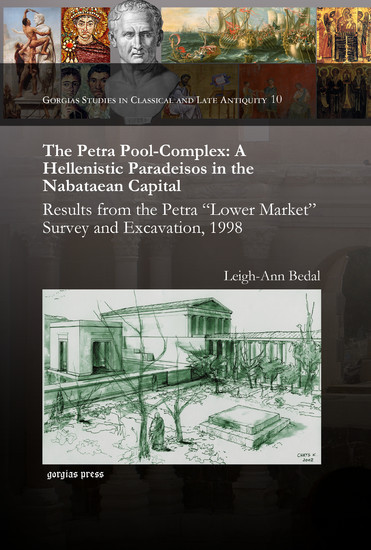 The Petra Pool-Complex: A Hellenistic Paradeisos in the Nabataean Capital main product photo