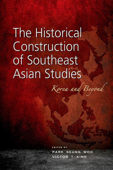 The Historical Construction of Southeast Asian Studies main product photo