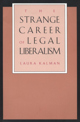 The Strange Career of Legal Liberalism