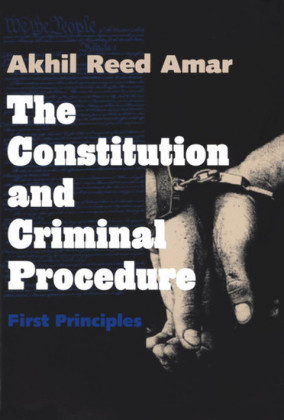 The Constitution and Criminal Procedure