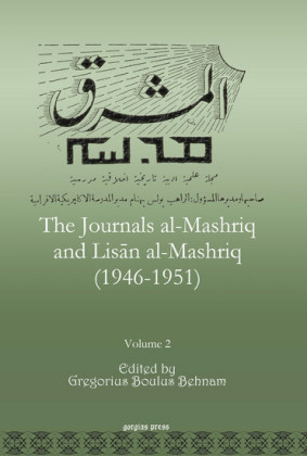 The Journals al-Mashriq and Lis?n al-Mashriq (1946-1951)