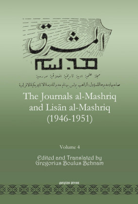 The Journals al-Mashriq and Lis?n al-Mashriq (1946-1951)