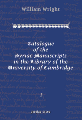 Catalogue of the Syriac Manuscripts in the Library of the U. of Cambridge