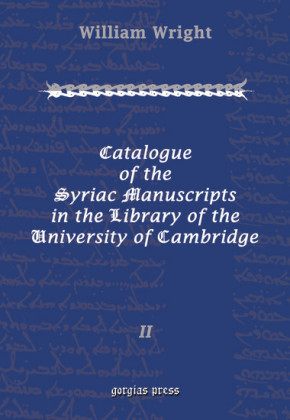 Catalogue of the Syriac Manuscripts in the Library of the U. of Cambridge