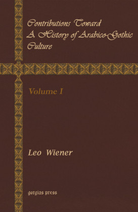 Contributions Toward a History of Arabico-Gothic Culture