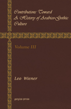 Contributions Toward a History of Arabico-Gothic Culture