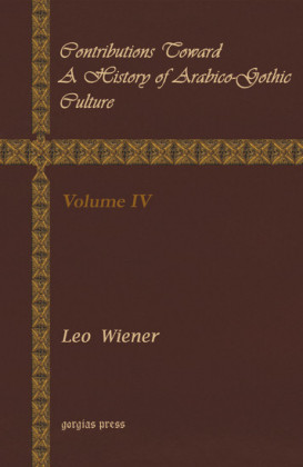 Contributions Toward a History of Arabico-Gothic Culture
