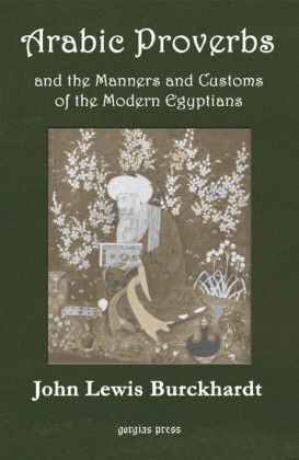 Arabic Proverbs and the Manners and Customs of Modern Egyptians