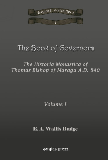 The Book of Governors: The Historia Monastica of Thomas of Marga AD 840 main product photo