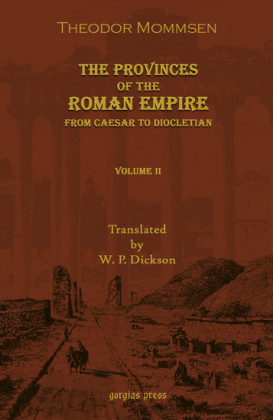 The Provinces of the Roman Empire: From Caesar to Diocletian