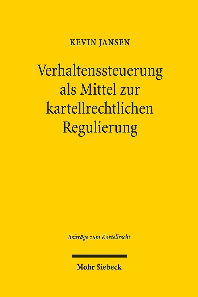 Verhaltenssteuerung als Mittel zur kartellrechtlichen Regulierung main product photo