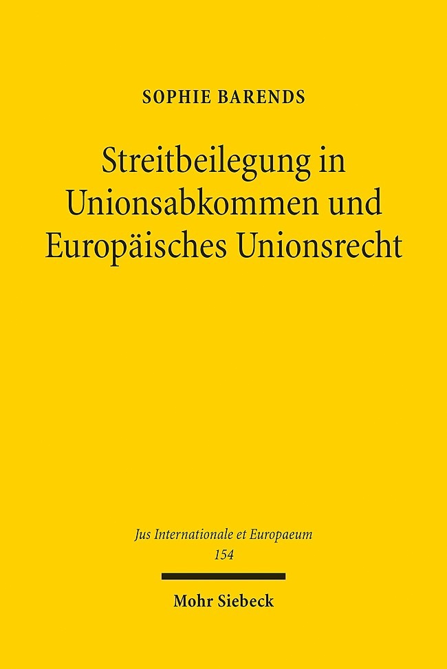 Streitbeilegung in Unionsabkommen und Europäisches Unionsrecht main product photo