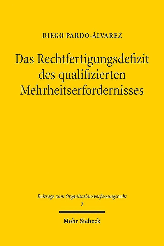 Das Rechtfertigungsdefizit des qualifizierten Mehrheitserfordernisses main product photo