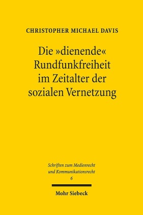 Die "dienende" Rundfunkfreiheit im Zeitalter der sozialen Vernetzung