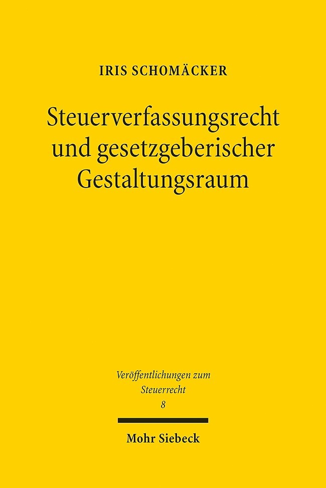 Steuerverfassungsrecht und gesetzgeberischer Gestaltungsraum main product photo