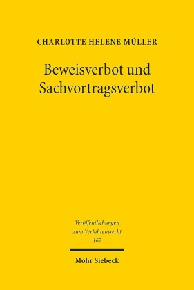 Beweisverbot und Sachvortragsverbot