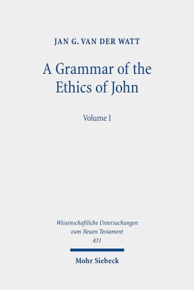 A Grammar of the Ethics of John. Bd.1