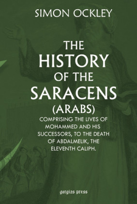 The History of the Saracens (Arabs)