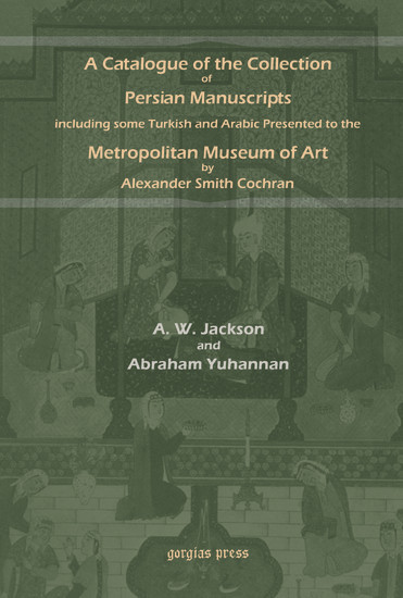 A Catalogue of Persian Manuscripts in the Metropolitan Museum of Art main product photo