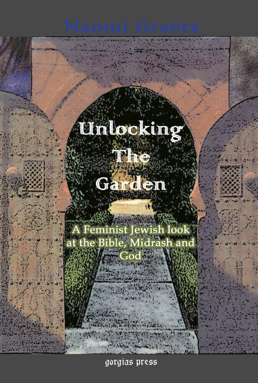 Unlocking the Garden: A Feminist Jewish Look at the Bible, Midrash, and God main product photo