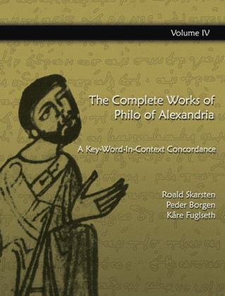 The Complete Works of Philo of Alexandria: A Key-Word-In-Context Concordance (Vol.4)