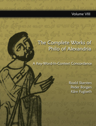 The Complete Works of Philo of Alexandria: A Key-Word-In-Context Concordance (Vol.8)