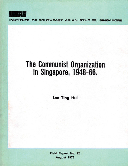 The Communist Organization in Singapore, 1948-66 main product photo