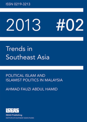Political Islam and Islamist Politics in Malaysia