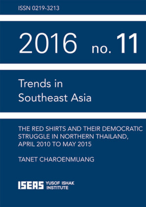 The Red Shirts and Their Democratic Struggle in Northern Thailand, April 2010 to May 2015